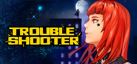 纷争终结者: 被遗弃的孩子们/TROUBLESHOOTER: Abandoned Children（更新v20250902）