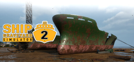 船舶墓地模拟器2/Ship Graveyard Simulator 2（更新v11968）