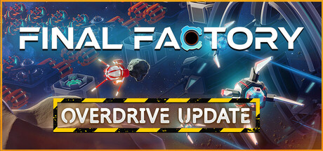 最终工厂/Final Factory（更新Build.19269792）