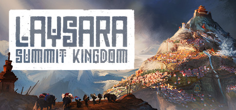 肋萨拉：顶峰王国/Laysara: Summit Kingdom（更新Build.18837678）