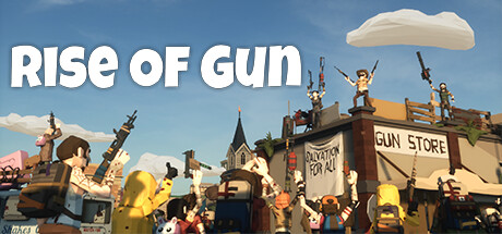 枪之崛起/Rise of Gun（更新v5.2.5）